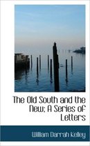 The Old South and the New; A Series of Letters