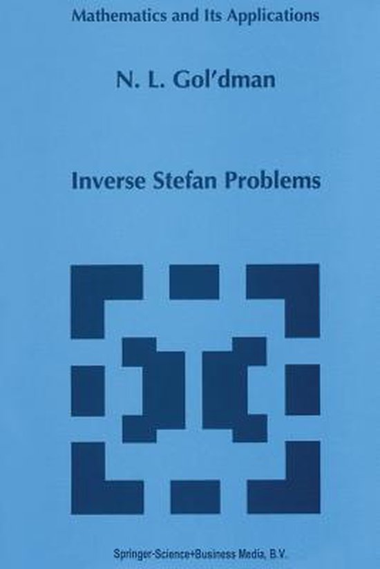 Mathematics and Its Applications412- Inverse Stefan Problems - cover