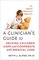 Clinicians Guide To Helping Children C