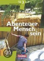 Abenteuer Mensch sein 3 - Schülerbuch (Erweiterte Ausgabe ) -Ethik, LER - Östliche Bundesländer und Berlin