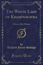 The White Lady of Khaminavatka