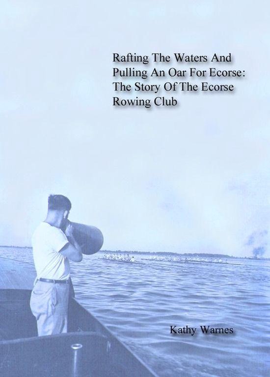 Rafting The Waters And Pulling An Oar For Ecorse: The Story  ... - cover