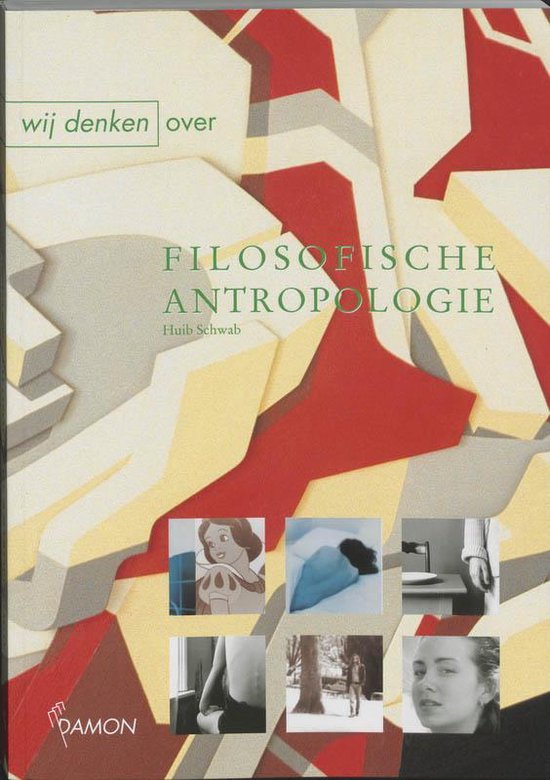 Cover van het boek 'Wij denken over filosofische antropologie / druk 1' van Huib Schwab