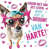 Wenskaart Dierenmanieren Droom niet van het leven, maar leef...