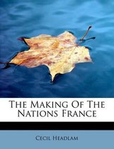 The Making of the Nations France