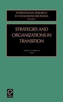 Strategies and Organizations in Transition