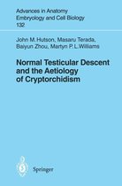 Advances in Anatomy, Embryology and Cell Biology 132 - Normal Testicular Descent and the Aetiology of Cryptorchidism