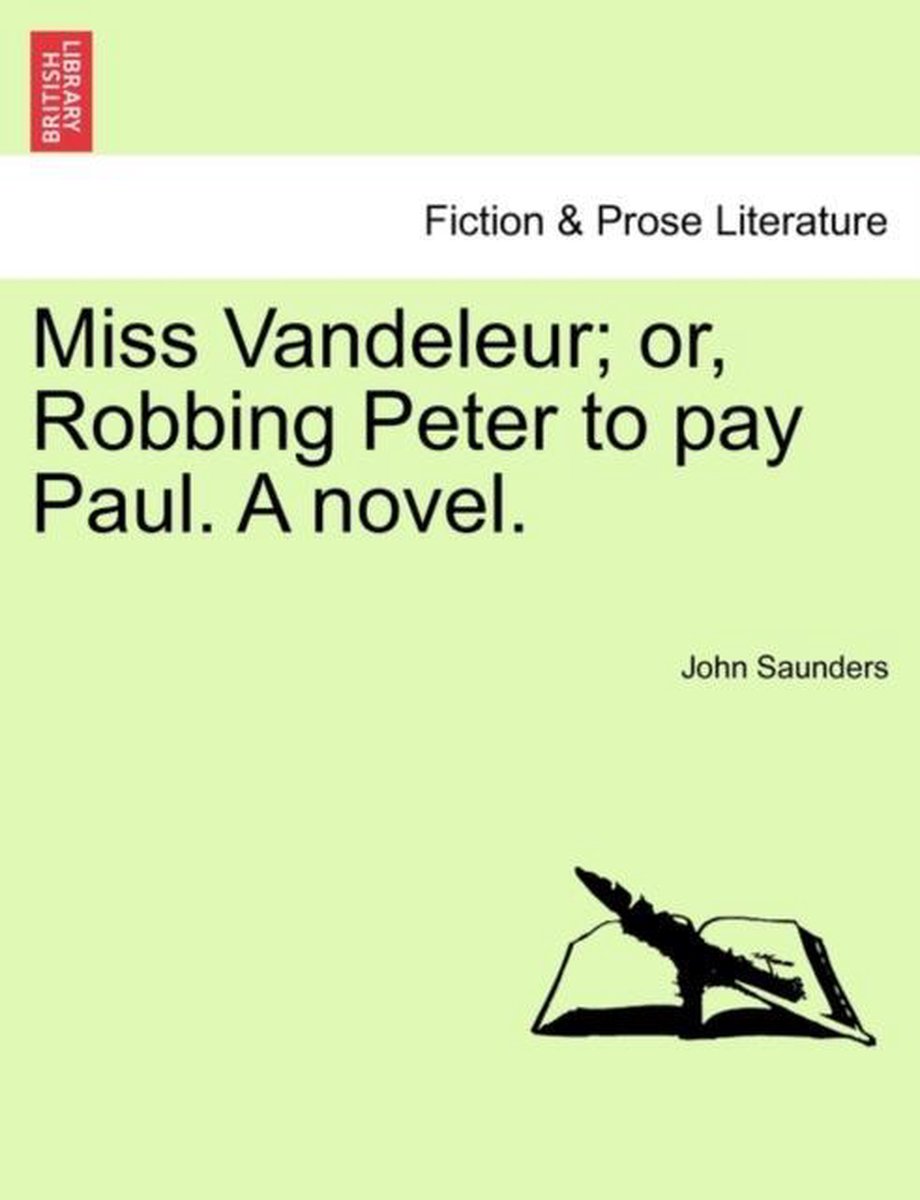 Miss Vandeleur; Or, Robbing Peter To Pay Paul. A Novel. van Onbekend
