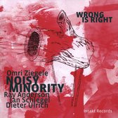 Omri Ziegele, Noisy Minority Feat. Ray Anderson - Wrong Is Right (CD)