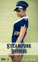 Steampunk Desires 5 - Steampunk Desires: An Erotic Romance (Vol. 5 - Nora)