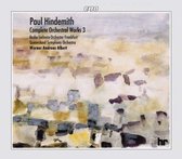 Hindemith: Complete Orchestral Works Vol 3 / Werner Andreas Albert