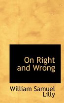 On Right and Wrong