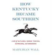 How Kentucky Became Southern