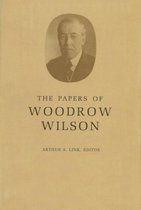 The Papers of Woodrow Wilson, Volume 39: Contents and Index Vols 27-38 (1913-1916)