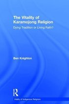 The Vitality Of Karamojong Religion