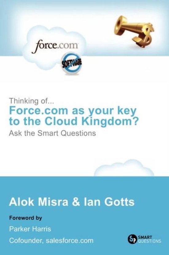Thinking Of... Force.com as Your Key to the Cloud Kingdom? A ... - cover