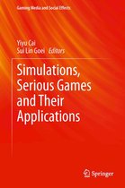 Gaming Media and Social Effects - Simulations, Serious Games and Their Applications