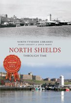 Through Time - North Shields Through Time