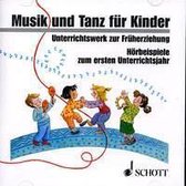 Musik und Tanz für Kinder. 2 CD's