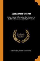 Ejaculatory Prayer