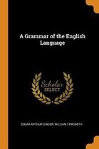 A Grammar of the English Language