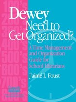 Dewey Need to Get Organized?