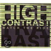 Watch The Ride: High Contrast