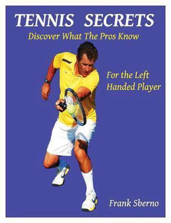 Tennis Secrets for the Left Handed Player - cover