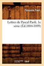 Histoire- Lettres de Pascal Paoli. 1e S�rie (�d.1884-1899)