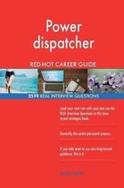 Power Dispatcher Red-Hot Career Guide; 2519 Real Interview Questions