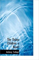 The Dukes Children a Novel