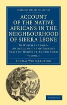 Account of the Native Africans in the Neighbourhood of Sierra Leone