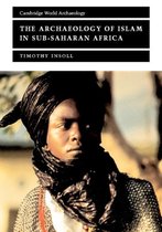 Archaeology Of Islam In Sub-Saharan Africa