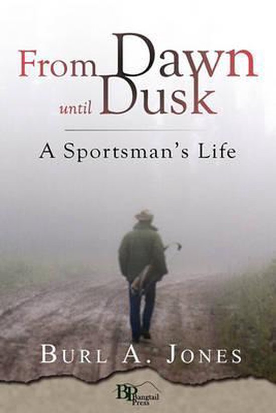 From Dawn Until Dusk, Burl A Jones 9780982860106 Boeken