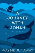 A Journey with Jonah: A Man on the Run