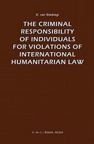 The Criminal Responsibility of Individuals for Violations of International Humanitarian Law