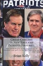 Great Coaches in New England Patriots Football