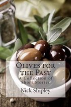 Olives for the Past