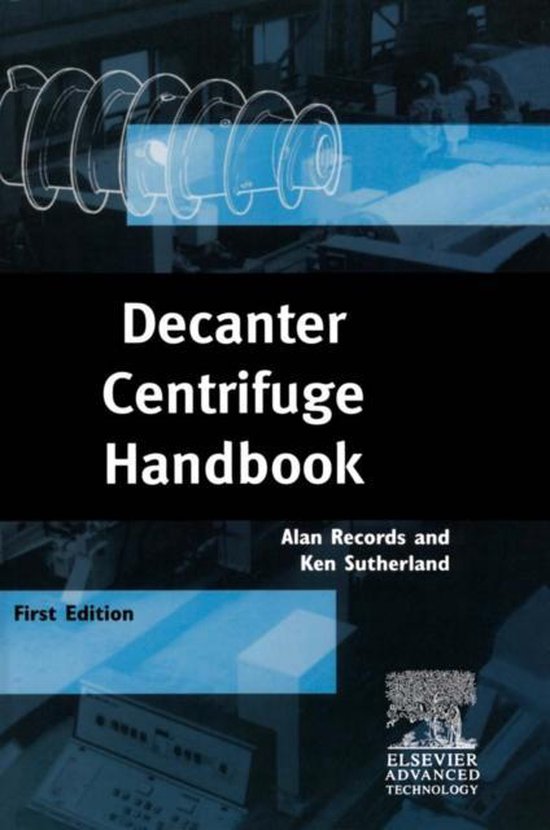 Decanter Centrifuge Handbook 9781856173698 A. Records Boeken bol