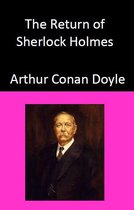Sherlock Holmes stories 6 - The Return of Sherlock Holmes