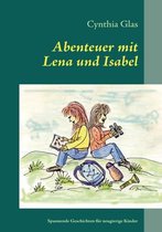 Abenteuer mit Lena und Isabel