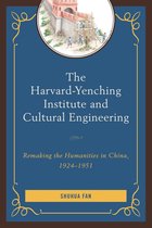 The Harvard-Yenching Institute and Cultural Engineering