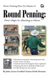 Horse Training How-To 1 - Round Penning: First Steps to Starting a Horse