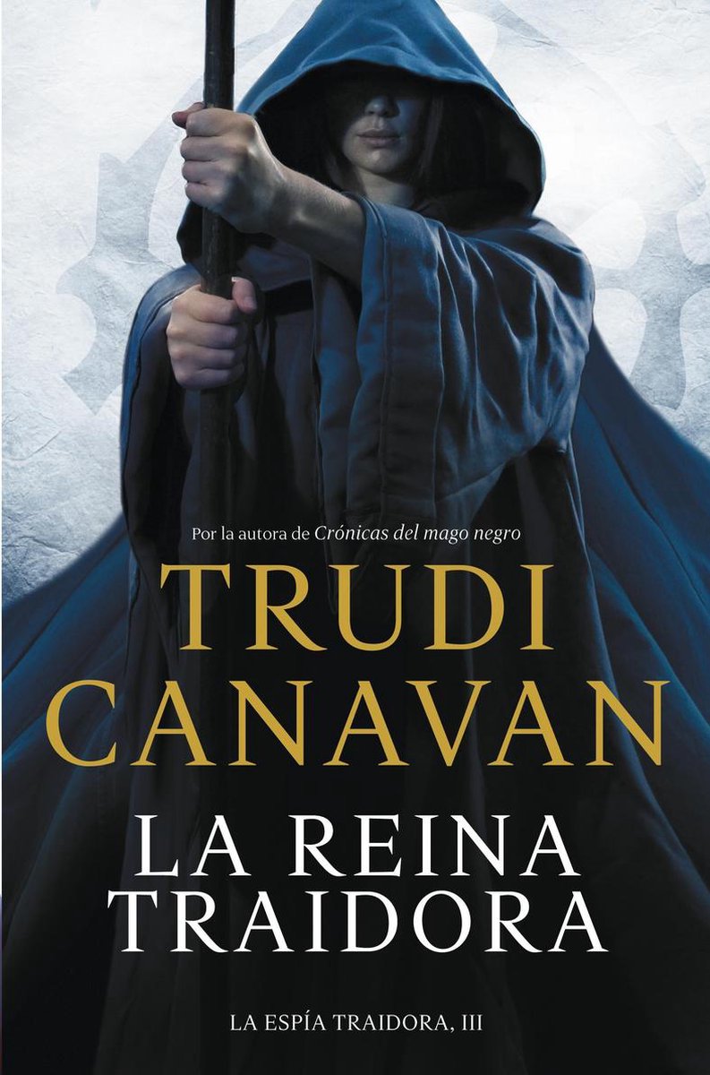 La espía traidora 3 - La reina traidora (La espía traidora 3) - Trudi Canavan