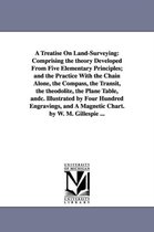 A Treatise on Land-Surveying
