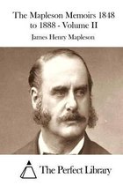 The Mapleson Memoirs 1848 to 1888 - Volume II