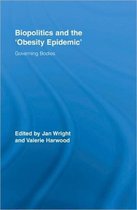 Biopolitics and the 'Obesity Epidemic'