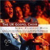 Uk Gospel Choir - Sing Classic Hits
