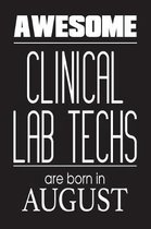 Awesome Clinical Lab Techs Are Born In August