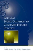 Advertising and Consumer Psychology Series- Applying Social Cognition to Consumer-Focused Strategy